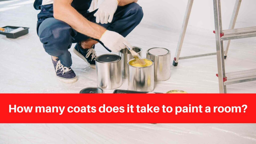 How many coats does it take to paint a room